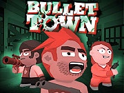 Welcome to Bullet Town!
